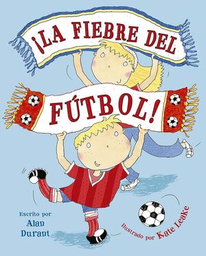 FIEBRE DEL FÚTBOL, LA
