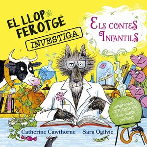 LLOP FEROTGE INVESTIGA ELS CONTES DE FADES, EL