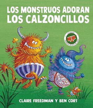 MONSTRUOS ADORAN LOS CALZONCILLOS, LOS