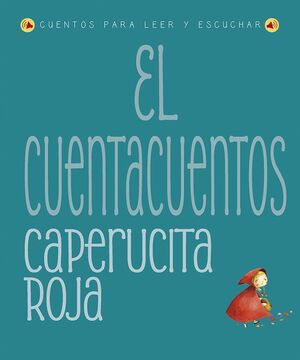 CUENTACUENTOS: CAPERUCITA ROJA, EL