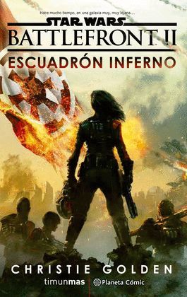 STAR WARS BATTLEFRONT II - ESCUADRÓN INFERNAL