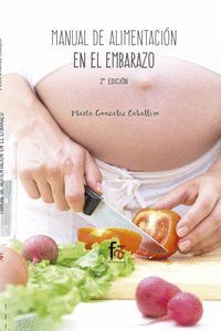 MANUAL DE ALIMENTACION EN EL EMBARAZO (2 EDICION 2016)