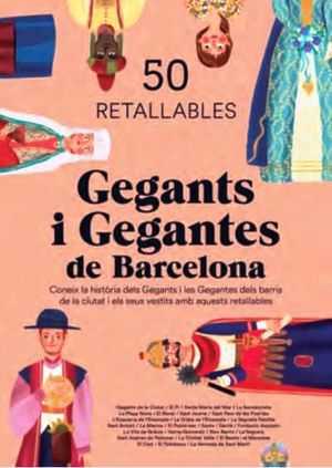 GEGANTS I GEGANTES DE BARCELONA - 50 RETALLABLES