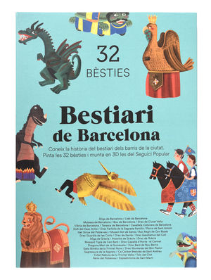 BESTIARI DE BARCELONA. 32 BÈSTIES PER PINTAR I MUNTAR EN 3D