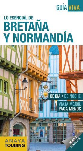 BRETAÑA Y NORMANDÍA, LO ESENCIAL DE - GUIA VIVA