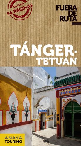 TÁNGER - TETUÁN, GUIA FUERA DE RUTA