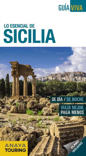 SICILIA, GUÍA VIVA - LO ESENCIAL DE...