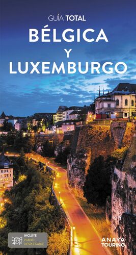 BÉLGICA Y LUXEMBURGO - GUIA TOTAL