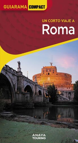 ROMA, UN CORTO VIAJE A - GUIARAMA COMPACT