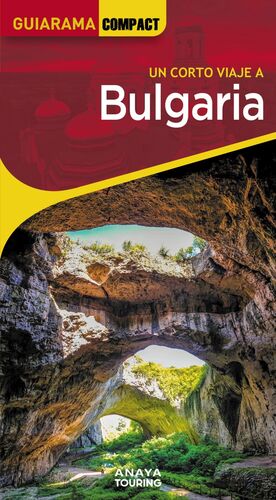 BULGARIA, UN CORTO VIAJE A - GUIARAMA COMPACT