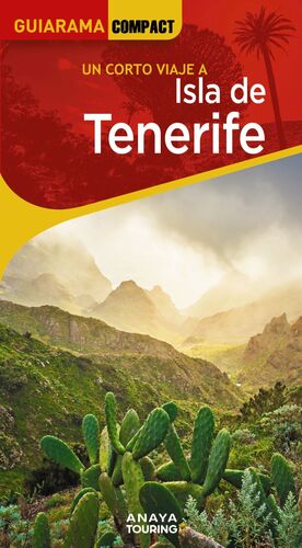 ISLA DE TENERIFE, UN CORTO VIAJE A - GUIARAMA COMPACT
