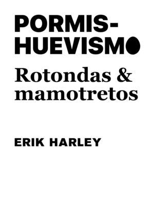 PORMIS-HUEVISMO: ROTONDAS Y MAMOTRETOS