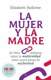 MUJER Y LA MADRE, LA  (BOLSILLO]