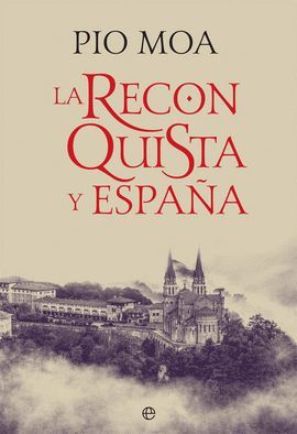 RECONQUISTA Y ESPAÑA, LA