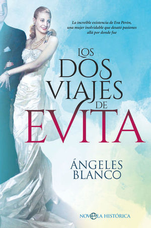 DOS VIAJES DE EVITA, LOS