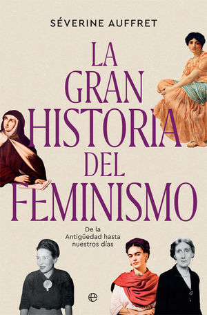 GRAN HISTORIA DEL FEMINISMO, LA