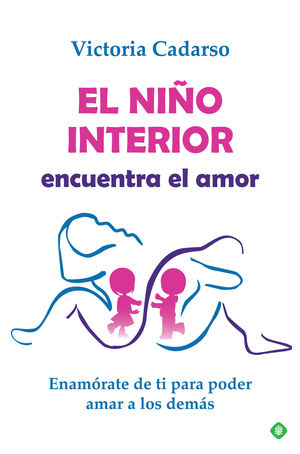 NIÑO INTERIOR ENCUENTRA EL AMOR, EL