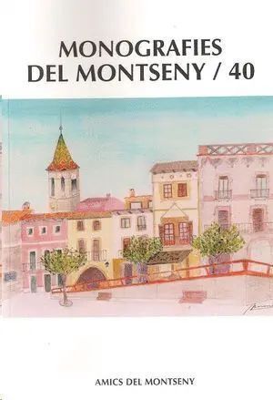 MONOGRAFIES DEL MONTSENY, 40