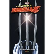 LA INCREIBLE PATRULLA-X 01