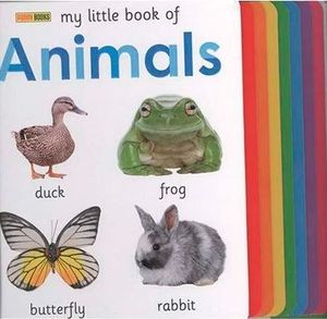 ANIMALS, MY LITTLE BOOK OF