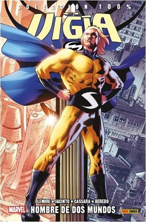 VIGÍA, EL - HOMBRE DE DOS MUNDOS