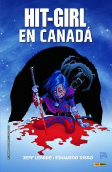 HIT GIRL 02.  EN CANADA (COMIC)