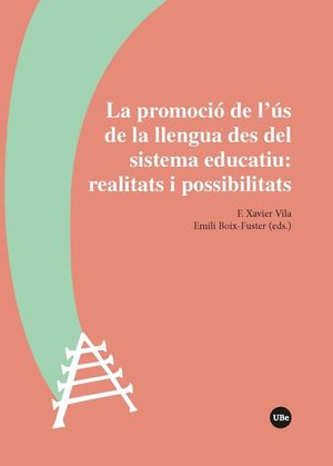 PROMOCIÓ DE L’ÚS DE LA LLENGUA DES DEL SISTEMA EDUCATIU: REALITATS I POSSIBILITATS, LA