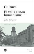 CULTURA - EL VELL I EL NOU HUMANISME