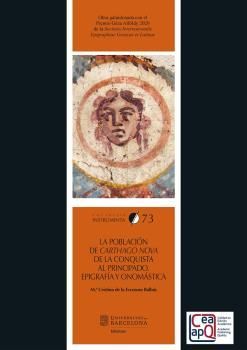 POBLACIÓN DE CARTHAGO NOVA DE LA CONQUISTA AL PRINCIPADO, EPIGRAFÍA Y ONOMÁSTICA, LA