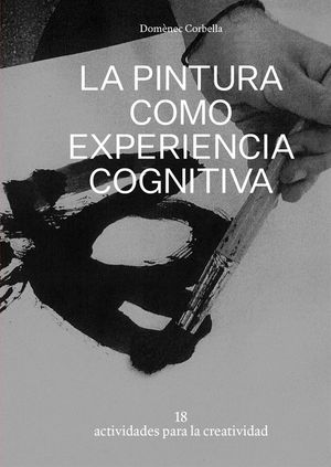 PINTURA COMO EXPERIENCIA COGNITIVA, LA