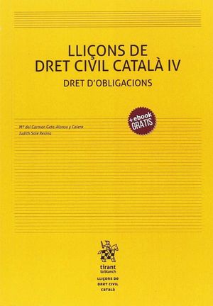 LLIÇONS DE DRET CIVIL CATALÀ IV - DRET D'OBLIGACIONS