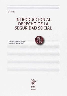 INTRODUCCIÓN AL DERECHO DE LA SEGURIDAD SOCIAL (11ª EDICIÓN 2017)