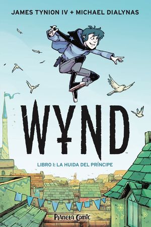 WYND Nº 01 - LIBRO UNO: LA HUIDA DEL PRÍNCIPE