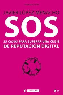 SOS 25 CASOS PARA SUPERAR CRISIS REPUTACIÓN DIGITAL