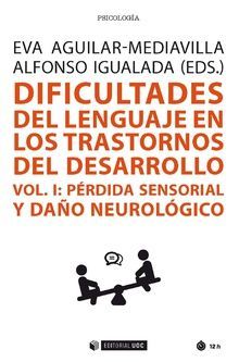 DIFICULTADES DEL LENGUAJE EN LOS TRASTORNOS DEL DESARROLLO, VOL.I