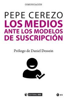 MEDIOS ANTE LOS MODELOS DE SUSCRIPCIÓN, LOS