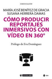 CÓMO PRODUCIR REPORTAJES INMERSIVOS CON VÍDEO EN 360º