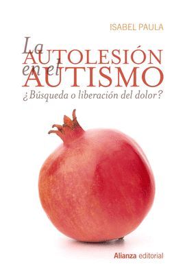 AUTOLESIÓN EN EL AUTISMO, LA