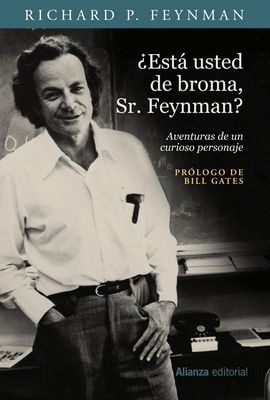 ESTÁ USTED DE BROMA, SR. FEYNMAN?