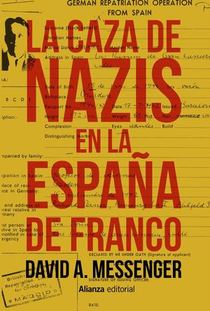 CAZA DE NAZIS EN LA ESPAÑA DE FRANCO, LA