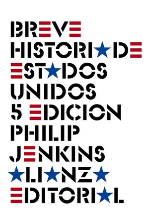 BREVE HISTORIA DE LOS ESTADOS UNIDOS (5 ED.)