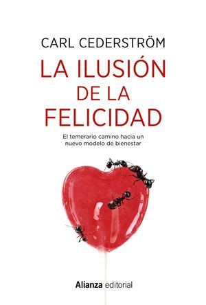 ILUSIÓN DE LA FELICIDAD, LA