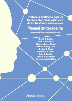 MANUAL DEL TERAPEUTA. PROTOCOLO UNIFICADO PARA EL TRATAMIENTO TRANSDIAGNÓSTICO DE LOS TRASTORNOS EMOCIONALES