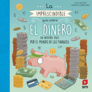 IMPRESCINDIBLE GUÍA SOBRE EL DINERO, LA