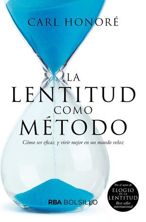 LENTITUD COMO MÉTODO, LA