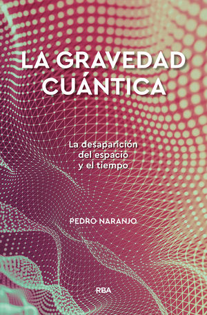 GRAVEDAD CUANTICA, LA