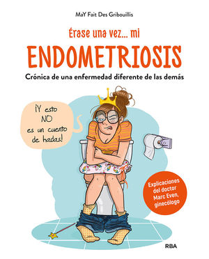 ÉRASE UNA VEZ... MI  ENDOMETRIOSIS