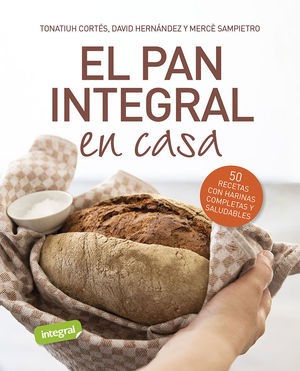 PAN INTEGRAL EN CASA, EL