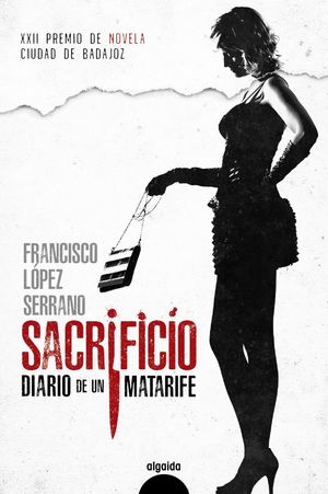 SACRIFICIO. DIARIO DE UN MATARIFE