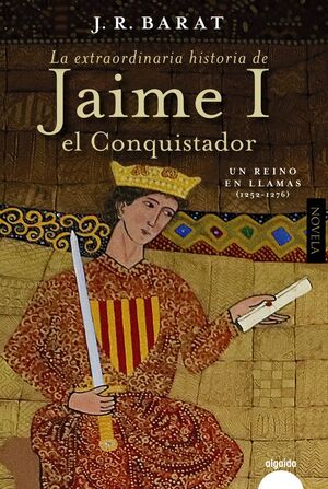 EXTRAORDINARIA HISTORIA DE JAIME I EL CONQUISTADOR, LA